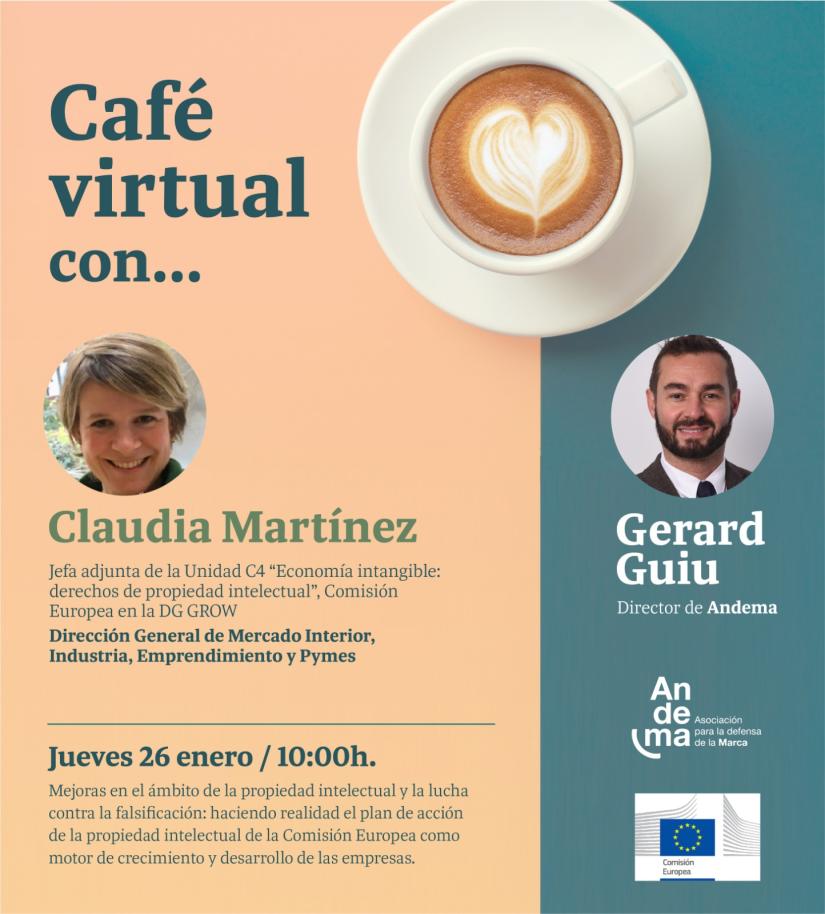 Café virtual con Claudia Martínez, jefa de Unidad Adjunta en la Comisión, DG GROW, en la Unidad C4 Economía Intangible. Comisión Europea. 
